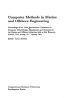 Cover of: Computer Methods in Marine and Offshore Engineering: Proceedings of the Third International Conference on Computer Aided Design, Manufacture and Oper