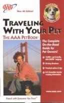 Cover of: Traveling with Your Pet -- The AAA PetBook: 4th Edition (2002) (Traveling With Your Pet)