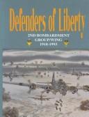 Cover of: Defenders of liberty: 2nd Bombardment Group/Wing, 1918-1993