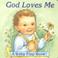 Cover of: God Loves Me (Baby Flaps Ser)