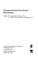 Cover of: Computational Stochastic Mechanics: First International Conference on Computational Stochastic Methods