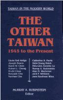 Cover of: The Other Taiwan 1945 to the Present by Murray A. Rubinstein