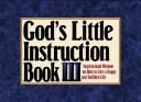 Cover of: God's Little Instruction Book III: Even More Inspirational Wisdom on How to Live a Happy and Fulfilled Life (God's Little Instruction Book Series , No 3)