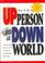 Cover of: How to Be an Up Person in a Down World 