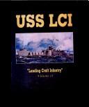 Cover of: United States Navy, U.S.S. LCI National Assoc. by 