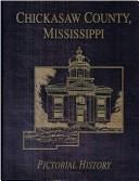 Chickasaw County, Mississippi by Turner Publishing