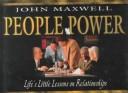 Cover of: People power by [compiled] by John C. Maxwell.