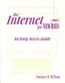 Cover of: The Internet for Newbies: An Easy Access Guide
