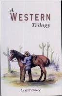 Cover of: A Western Trilogy