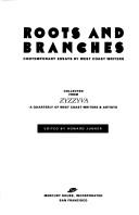 Cover of: Roots and Branches: Contemporary Essays by West Coast Writers