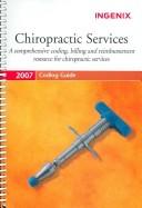 Cover of: Coding Guide for Chiropractic Services, 2007: A Comprehensive Coding, Billing, and Reimbursement Resource for Chiropractic Services