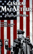 Cover of: General MacArthur: wisdom and visions