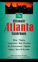 Cover of: The Ultimate Atlanta Guidebook