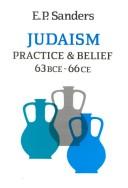 Cover of: Judaism: Practice & Belief 63 Bce - 66 Ce