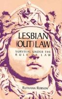 Cover of: Lesbian (out)law: survival under the rule of law