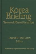 Cover of: Korea Briefing: Toward Reunification (Korea Briefing)