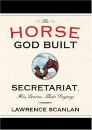 Cover of: The Horse God Built by Lawrence Scanlan, Lawrence Scanlan