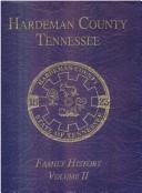 Cover of: Hardeman County, Tennessee: family history.