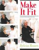 Cover of: Make It Fit by Sylvia Rosen