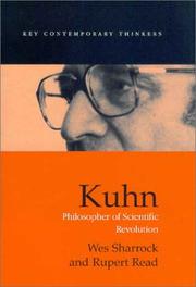 Cover of: Kuhn: Philosopher of Scientific Revolution (Key Contemporary Thinkers)