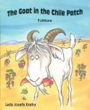 Cover of: The Goat in the Chile Patch (Add-On Literature Set: Level B)