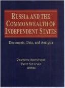 Cover of: Russia and the Commonwealth of Independent States: Documents, Data, and Analysis