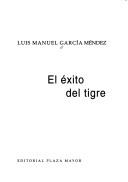 Cover of: El éxito del tigre