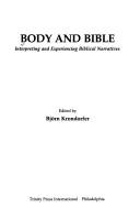 Cover of: Body and Bible: Interpreting and Experiencing Biblical Narratives