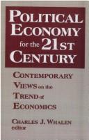 Cover of: Political economy for the 21st century: contemporary views on the trend of economics
