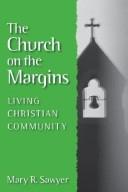 Cover of: The church on the margins: living Christian community