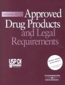 Cover of: Approved Drug Products and Legal Requirements (Usp Di. Vol 3 : Approved Drug Products and Legal Requirements, 23rd ed)