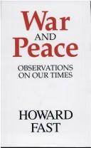 Cover of: War and peace: observations on our times