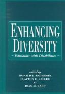 Cover of: Enhancing diversity by Ronald J. Anderson, Clayton E. Keller, and Joan M. Karp, editors..