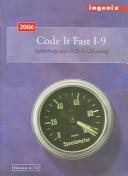 Cover of: 2006 Code It Fast I-9: Supercharge Your ICD-9-CM Coding