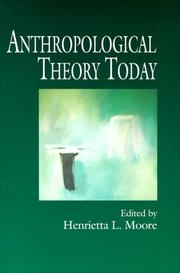 Cover of: Anthropological Theory Today by Henrietta L. Moore