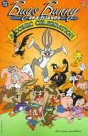 Cover of: Bugs Bunny and friends: a comic celebration