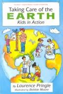 Cover of: Taking Care of the Earth: Kids in Action