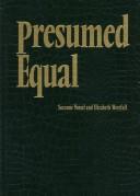 Presumed equal by Suzanne Nossel, Elizabeth Westfall