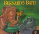 Cover of: Bernard's bath