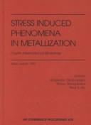 Front cover of Stress Induced Phenomena in Metallization by Unknown