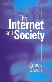 Cover of: The Internet and Society by James Slevin