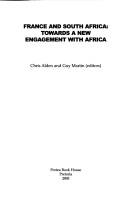 Cover of: France and South Africa: Towards a New Engagement with Africa