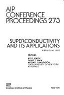 Cover of: Superconductivity and its applications: Buffalo, NY 1992