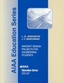 Cover of: Aircraft Design Projects for Engineering Students, Illustrated (Aiaa Education Series)
