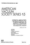 Cover of: Stress-induced Phenomena in Metallization: AVS Series 13 (AIP Conference Proceedings / AIP Conference ProceedingsStess-Induced Phenomena Metallizat.)