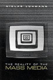 Cover of: The reality of the mass media by Niklas Luhmann