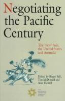 Cover of: Negotiating the Pacific Century by 