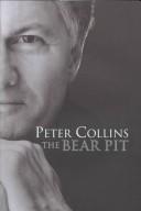 Cover of: The Bear Pit: A Life in Politics
