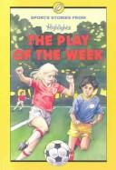 Cover of: The play of the week: and other sports stories