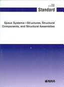 Cover of: AIAA Standard for Space Systems: Structures, Structural Components, and Structural Assemblies (S-110-2005)